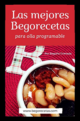 Las mejores Begorecetas para ollas programables