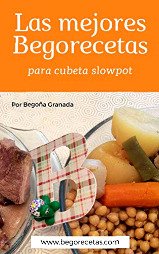 Las mejores Begorecetas para cubeta slowpot: Recetas a fuego lento con ollas programables y cubeta slowpot