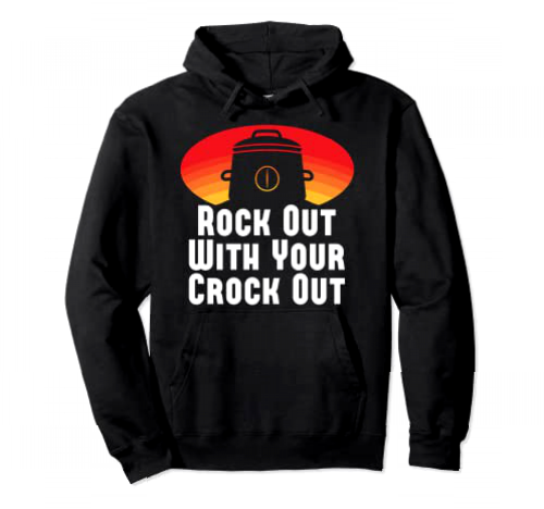 Crock Out Rock Out olla de cocción lenta divertida Sudadera con Capucha