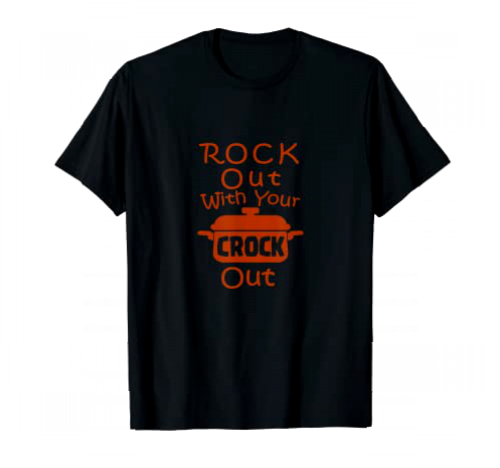 Rock Out With Your Crock Out Crock Pot Olla de cocción lenta Camiseta
